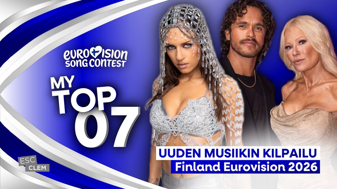 🇫🇮 Uuden Musiikin Kilpailu 2026 | My Top 07 (Finland Eurovision 2026)
