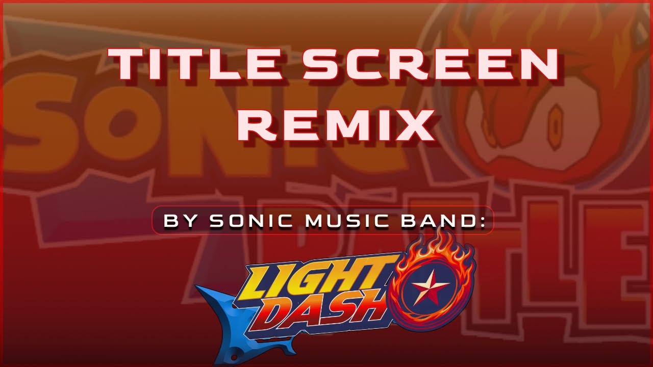 Title Screen (Main Theme) - Sonic Battle Remix