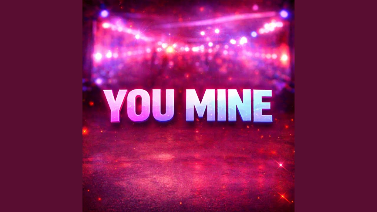 YOU MINE