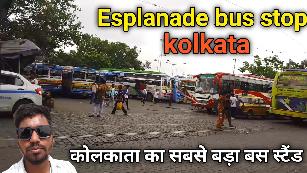 Esplanade bus stand || Kolkata biggest bus stand || कोलकाता का सबसे बड़ा बस स्टैंड