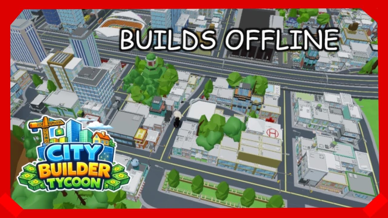 Roblox - City Builder Tycoon