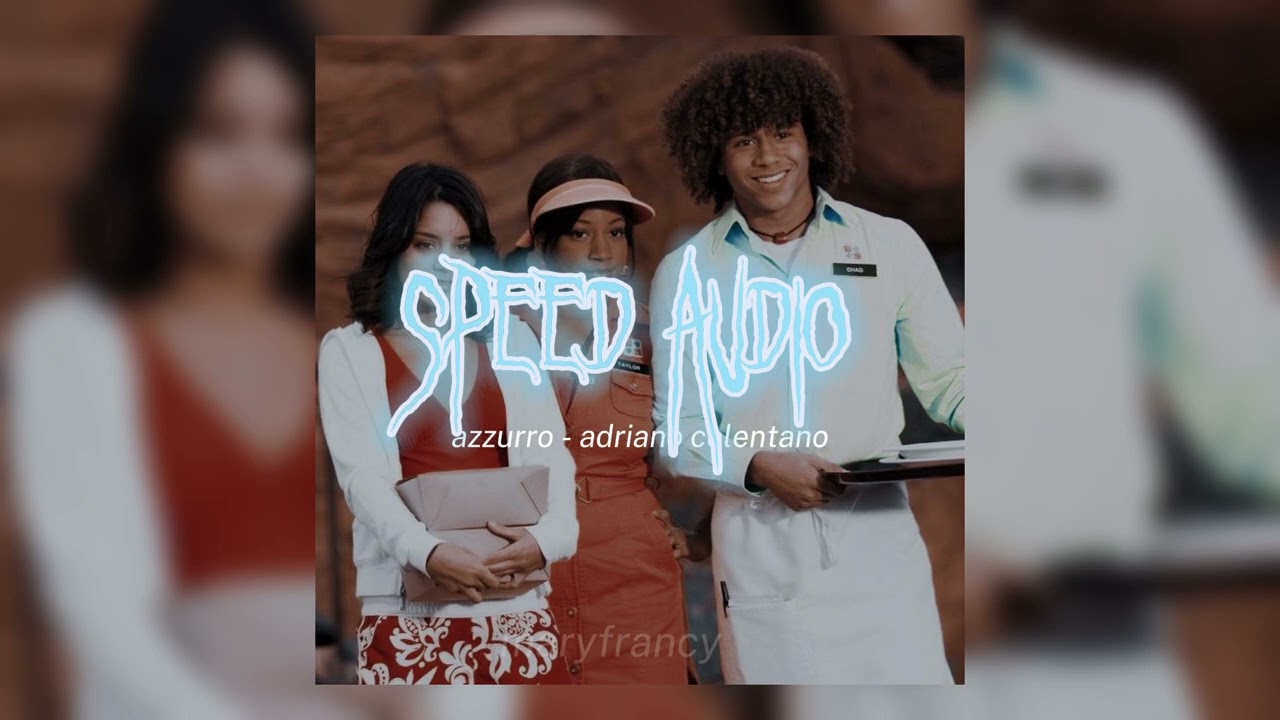 azzurro - adriano celentano (sped up)