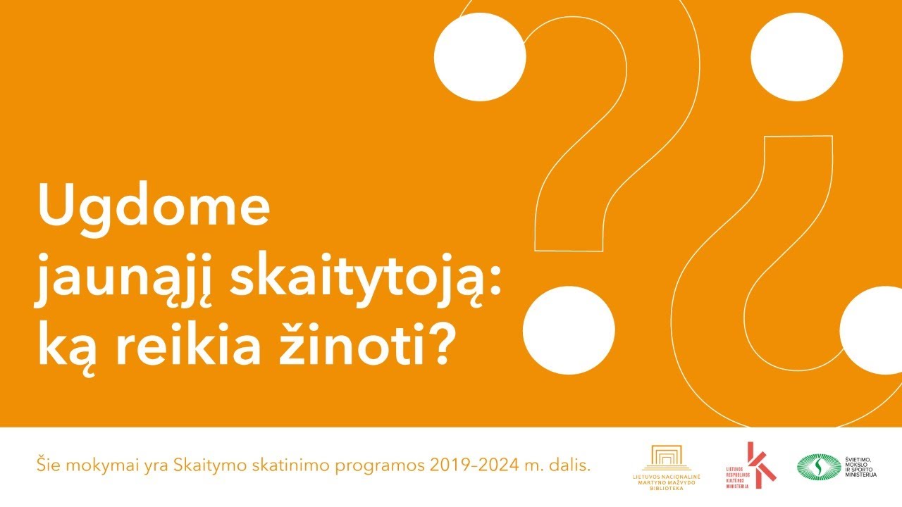Mokymai &bdquo;Ugdome jaunąjį skaitytoją: ką reikia žinoti?&ldquo;