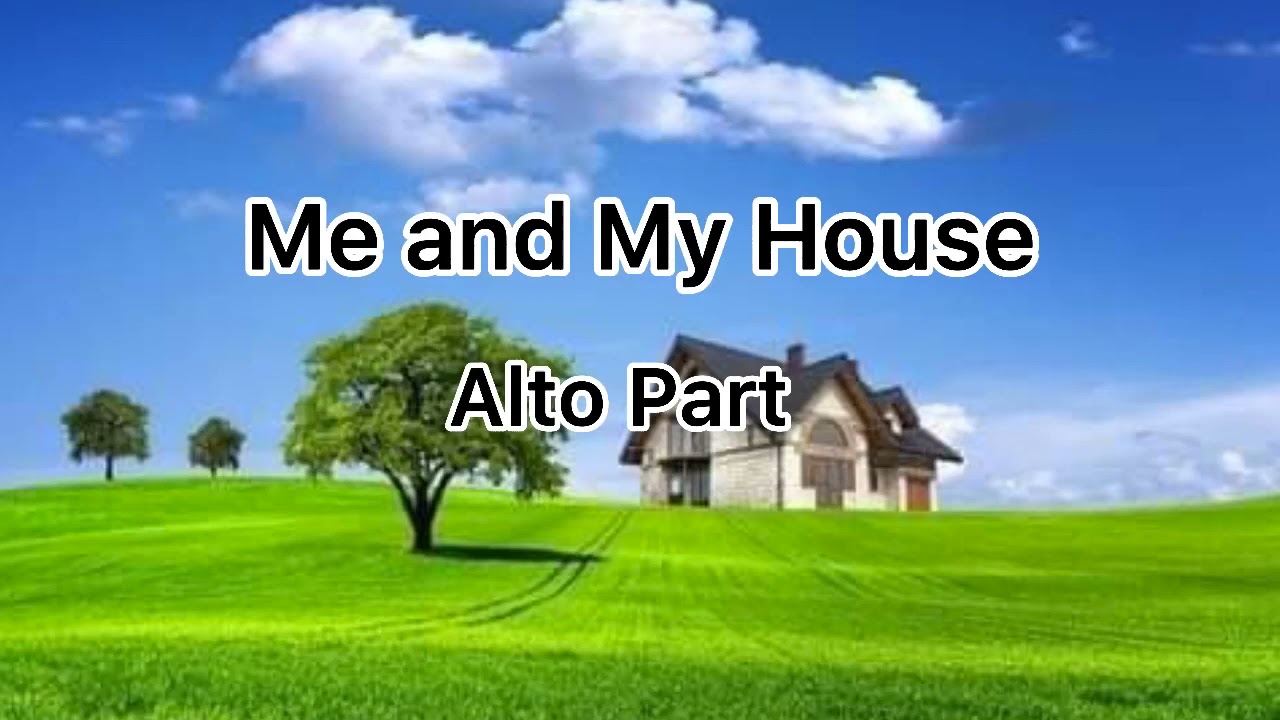 Me and My House | Alto Part | Voice Guide | Magil Grande