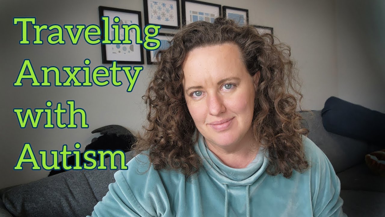 Autism makes Travel Hard