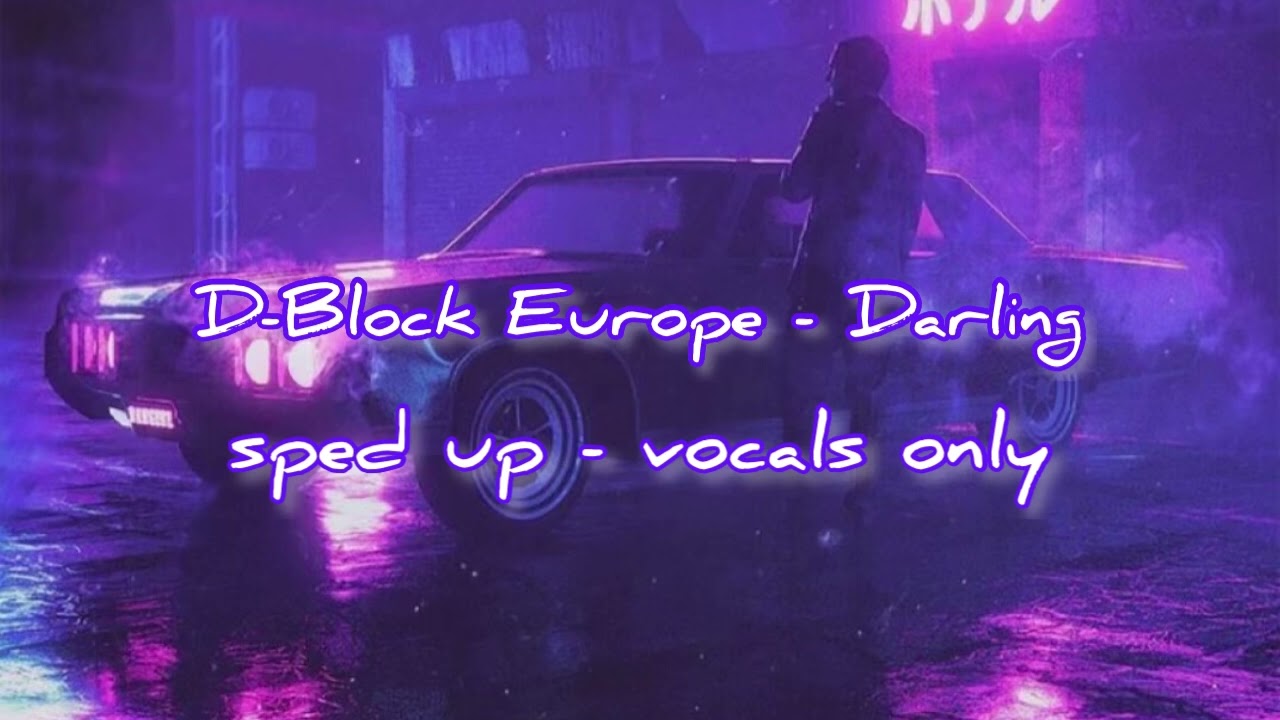 D-Block Europe - Darling “don’t panic darling” - vocals only
