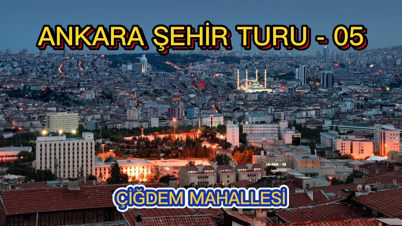 Ankara Araba Gezisi (Ankara Driving Tour) (Çiğdem Mahallesi) (30.04.2023)