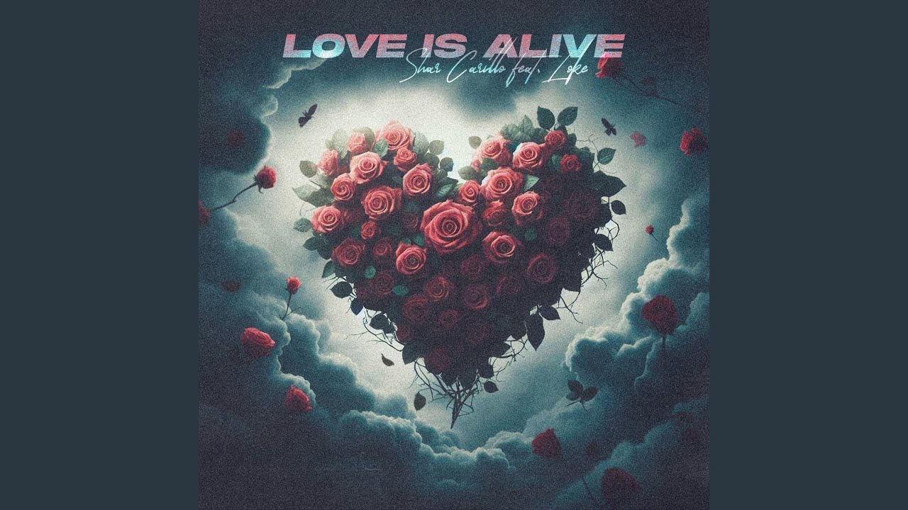 Love Is Alive