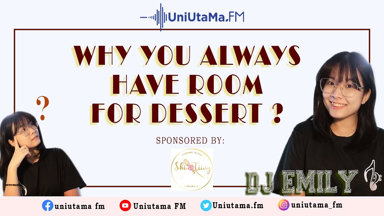 [Segment] Why You Always Have Room For Dessert?