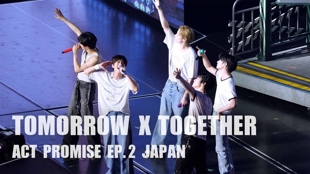 250525 TXT 투바투 0X1=LOVESONG ＋ Sugar Rush Ride ＋ Higher Than Heaven ACT PROMISE EP. 2 JAPAN fancam