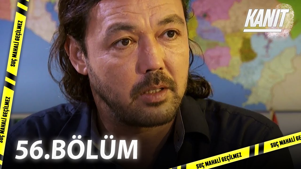 Kanıt 56. Bölüm - Full Bölüm