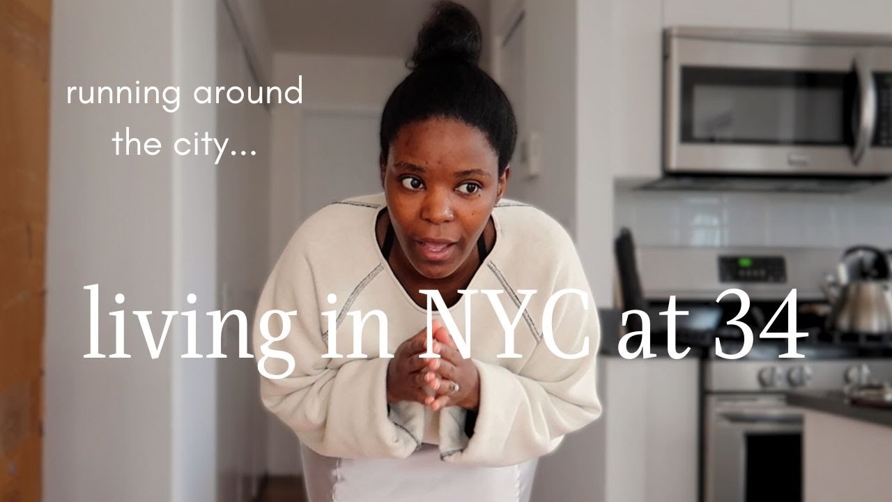 my hectic life in NYC at 34 | living in the moment & making big life decisions