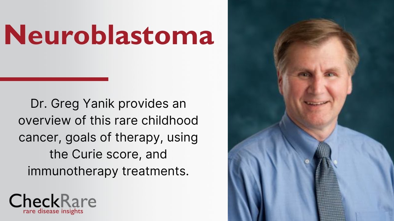 Neuoblastoma:  Overview, Curie Scores, and Treatment Options