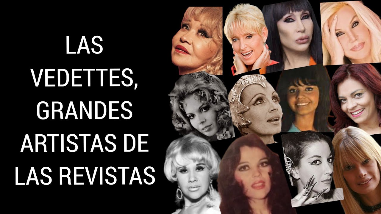 Las Vedettes, Grandes Artistas de las Revistas