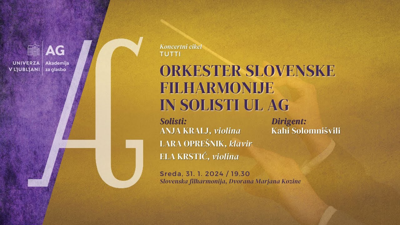Koncertni cikel Tutti: Orkester Slovenske filharmonije in solisti UL AG