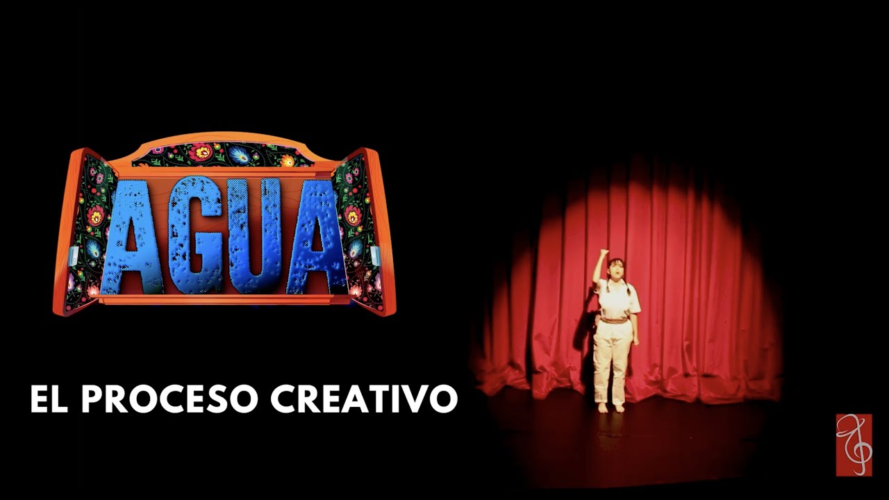 Proceso Creativo - Agua El Musical