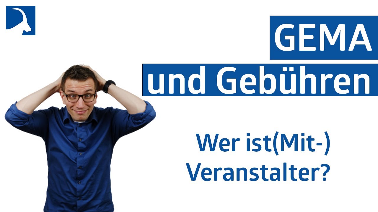 GEMA und Geb&uuml;hren - Wer ist (Mit-)Veranstalter?