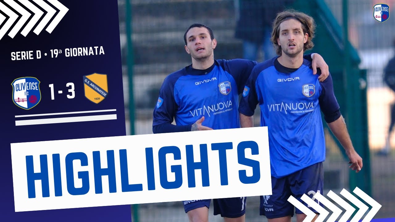 HIGHLIGHTS || F.C. CLIVENSE vs ARCONATESE 1926 [1-3] || Serie D • 19ª Giornata