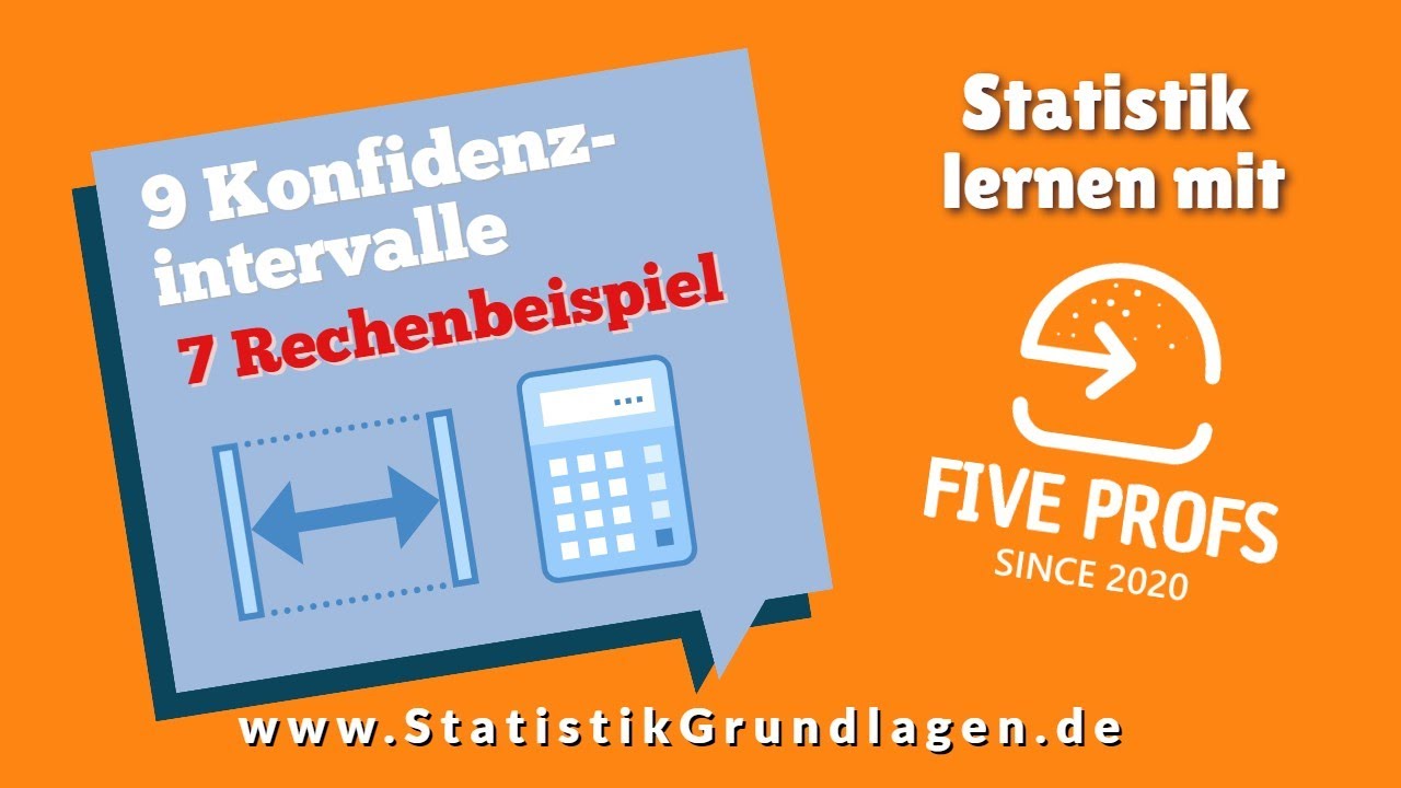 9.7 Konfidenzintervall | Rechen-Beispiel