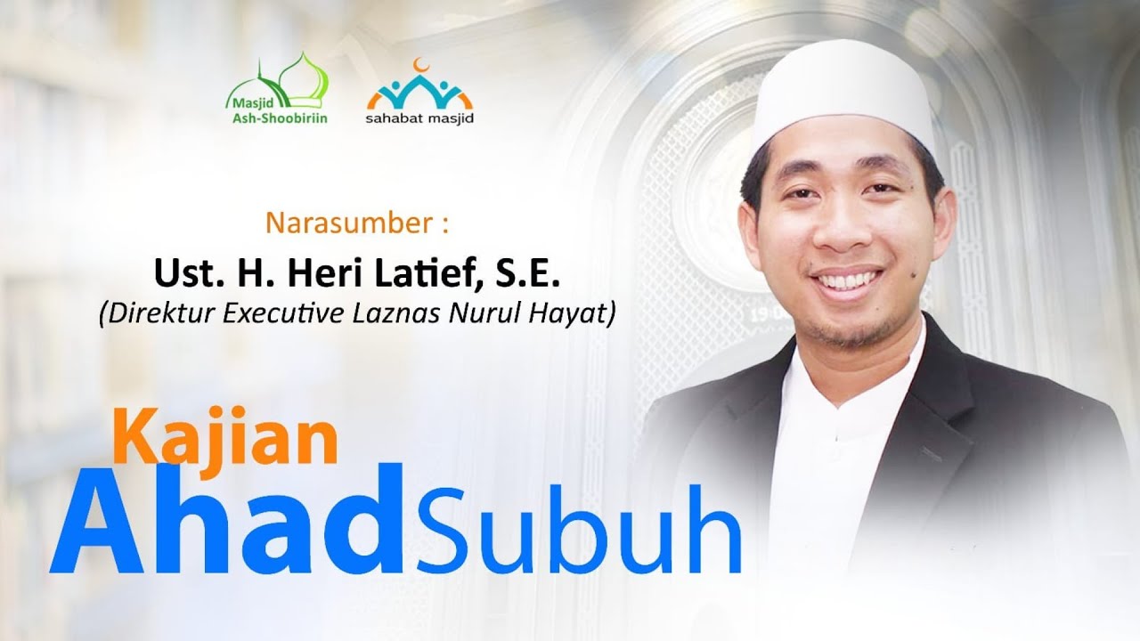 [LIVE] KAJIAN AHAD SHUBUH | Ust. H. Heri Latief, S.E.