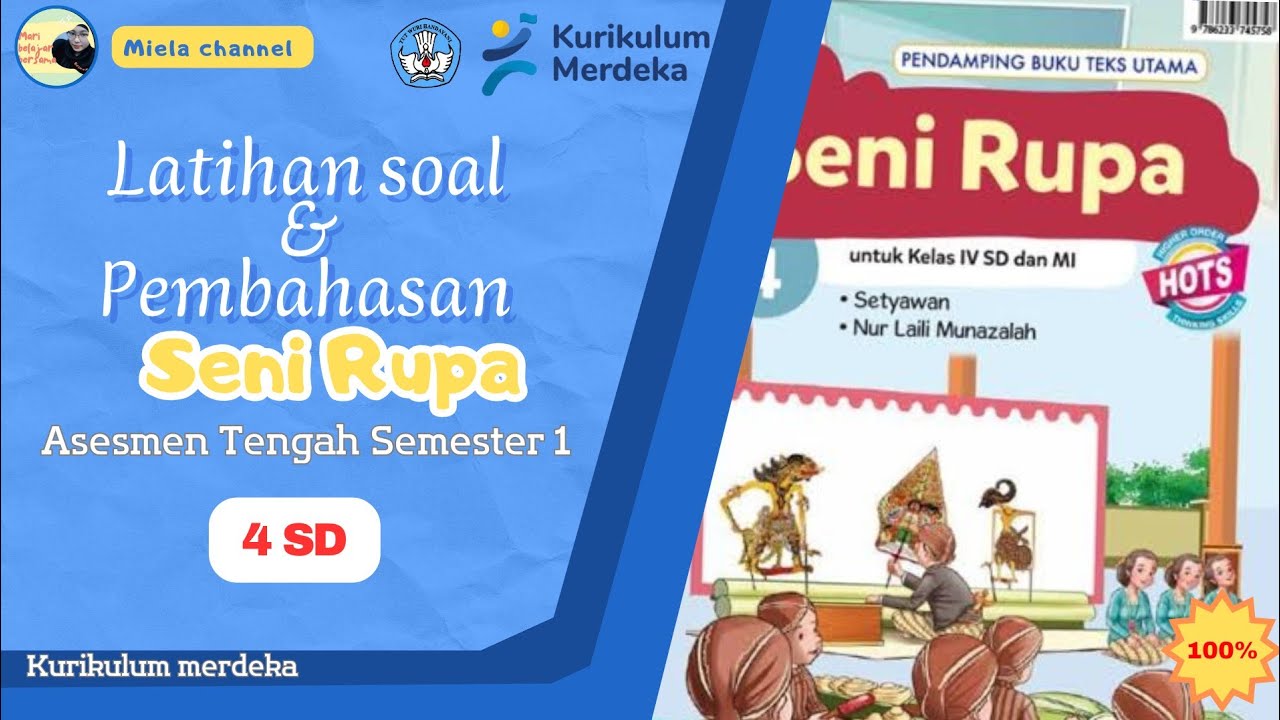 LATIHAN SOAL ATS (ASESMEN TENGAH SEMESTER) SENI RUPA KELAS 4 SD SEMESTER 1 KURIKULUM MERDEKA