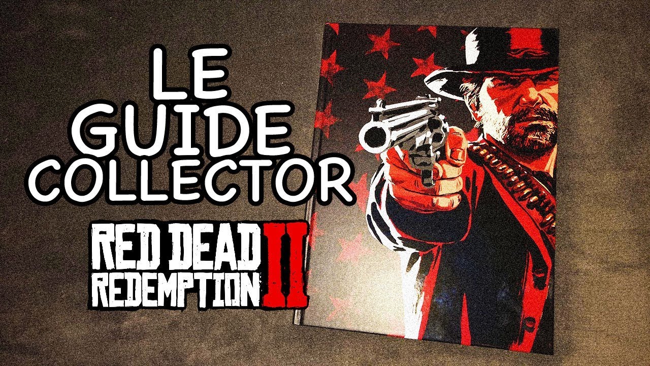 GUIDE OFFICIEL COLLECTOR: RED DEAD REDEMPTION 2