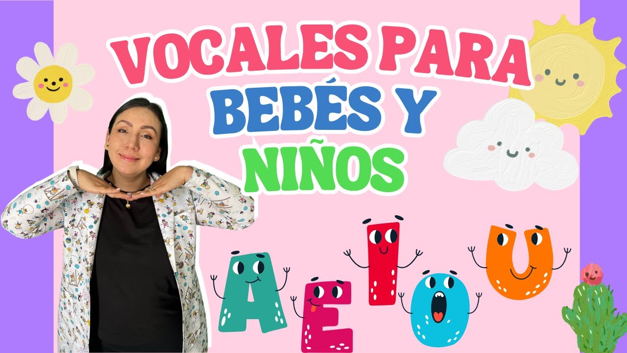 Vocales para Bebés y Niños  | Canciones, Juegos y Diversión | A E I O U para Niños