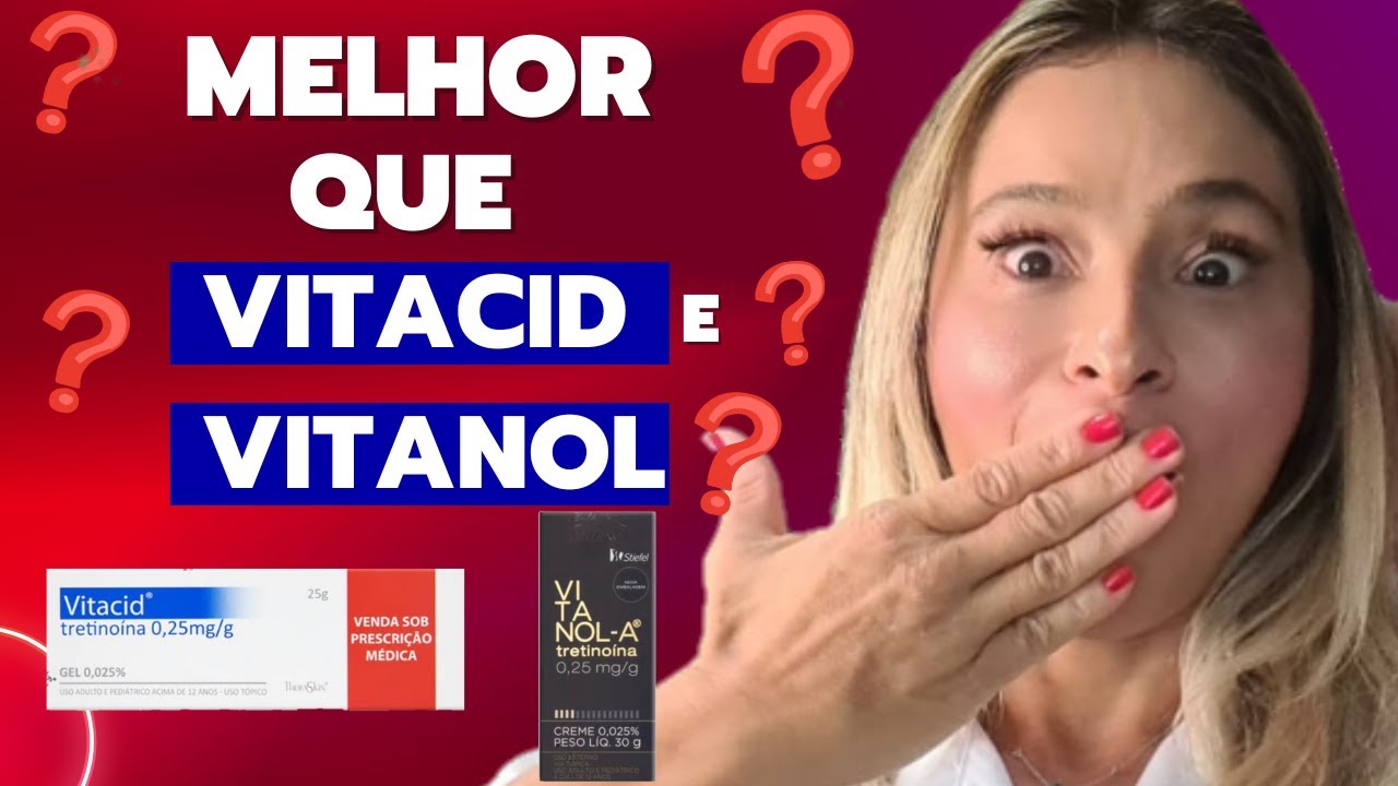 FINALMENTE O Retinoide MELHOR que Vitacid e Vitanol!