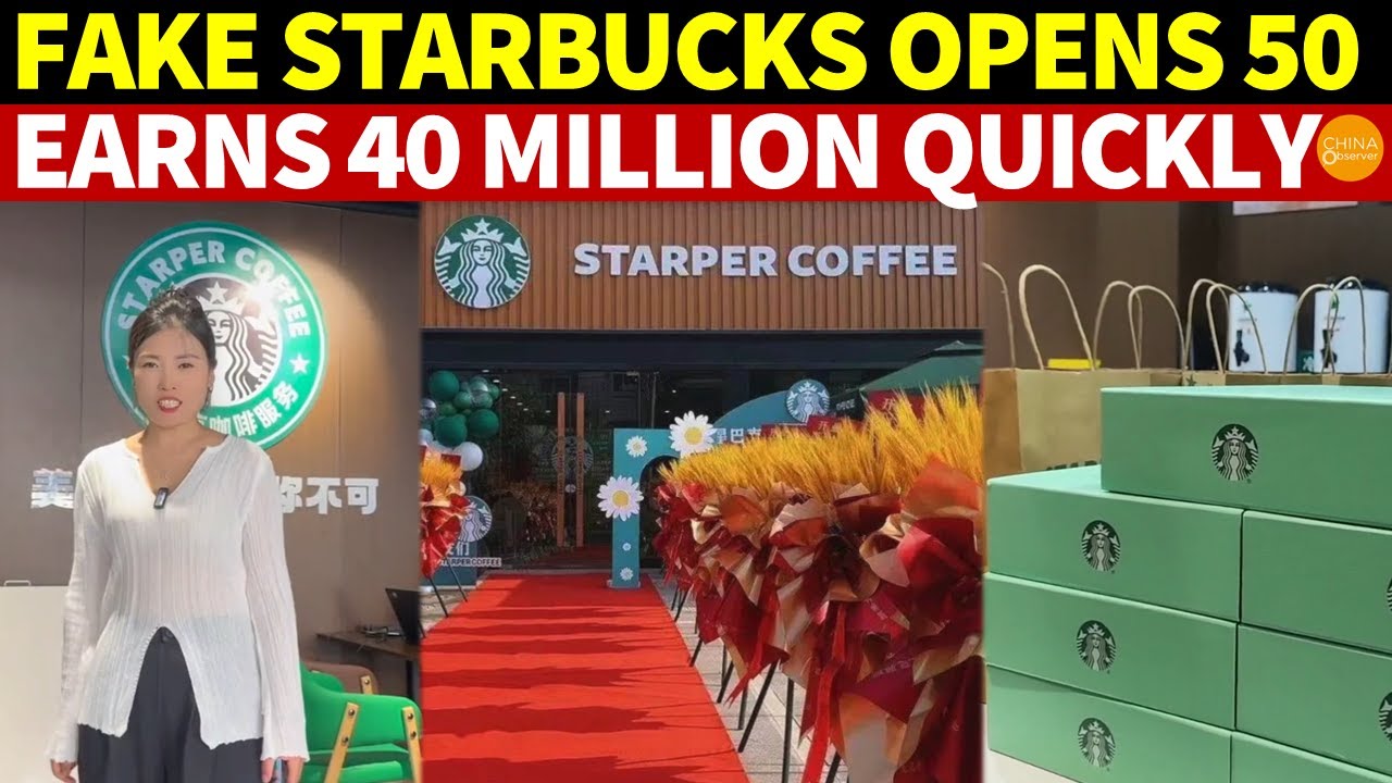 Fake Starbucks Opens 50 Branches in China, Wildly Earns 40 Million in Half a Year
