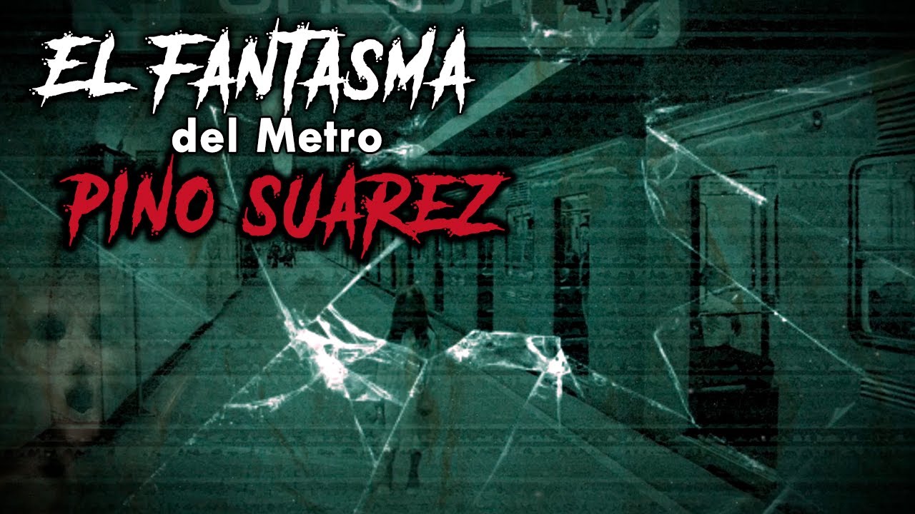 &iexcl; EL FANTASMA de la ESTACI&Oacute;N  PINO SU&Aacute;REZ !