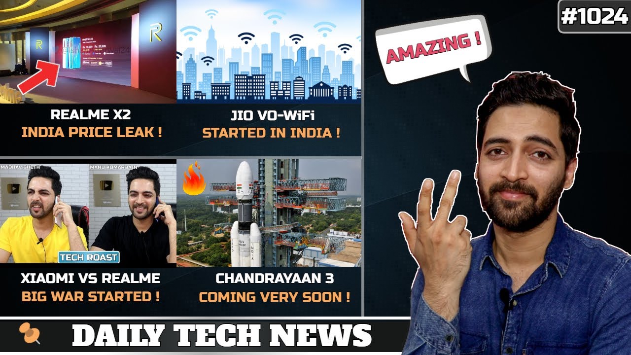 Realme X2 India Price Revealed,Xiaomi Vs Realme Big War,Jio VoWiFi,Chandrayaan 3,India Gaming #1024