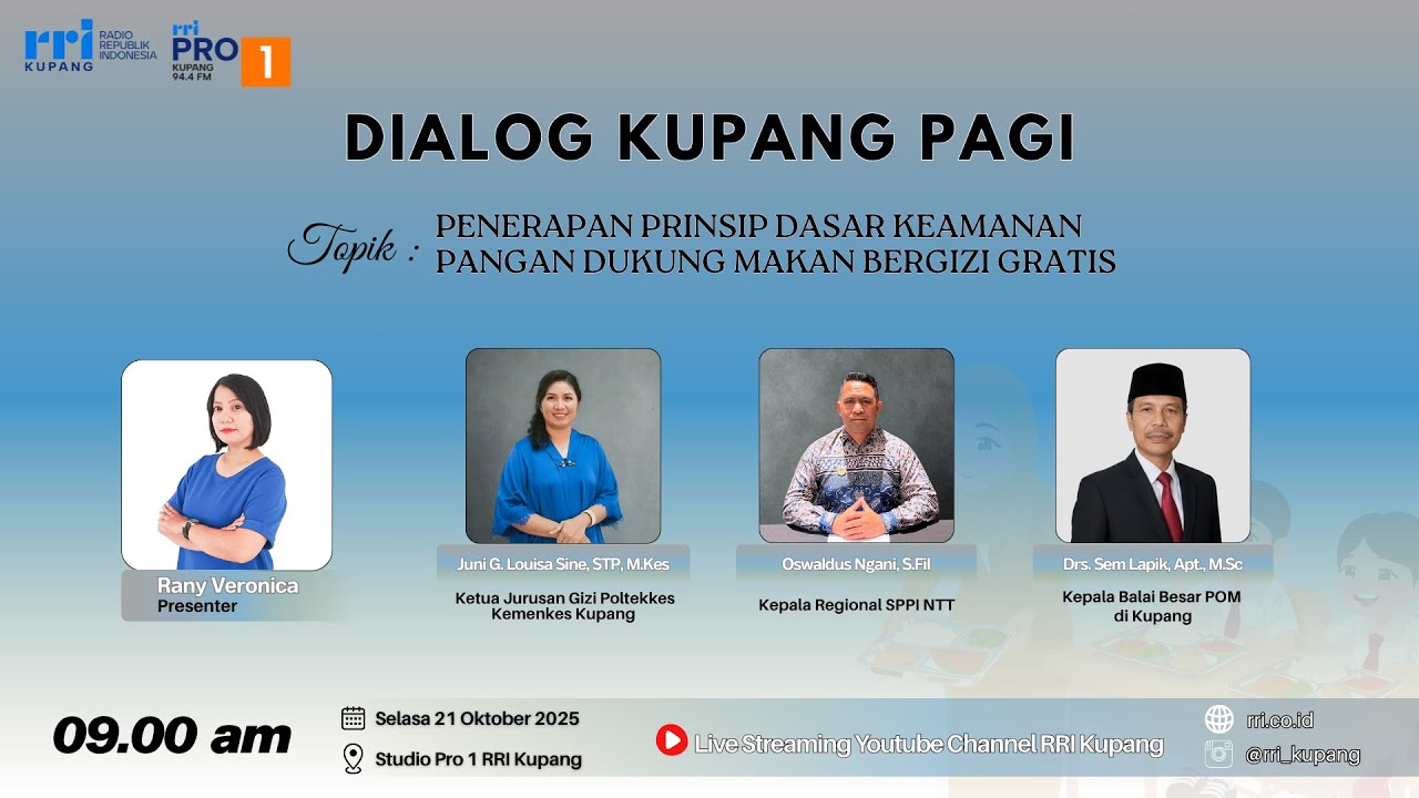 [LIVE] DIALOG KUPANG PAGI | PENERAPAN PRINSIP PANGAN DUKUNG MAKAN BERGIZI GRATIS | RRI KUPANG