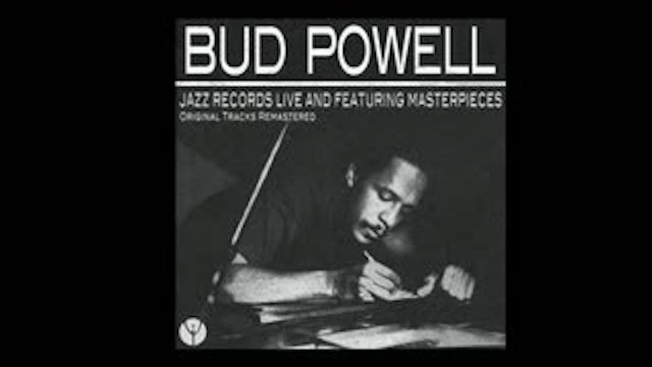 Bud Powell - All God's Chillun Got Rhythm [1953]