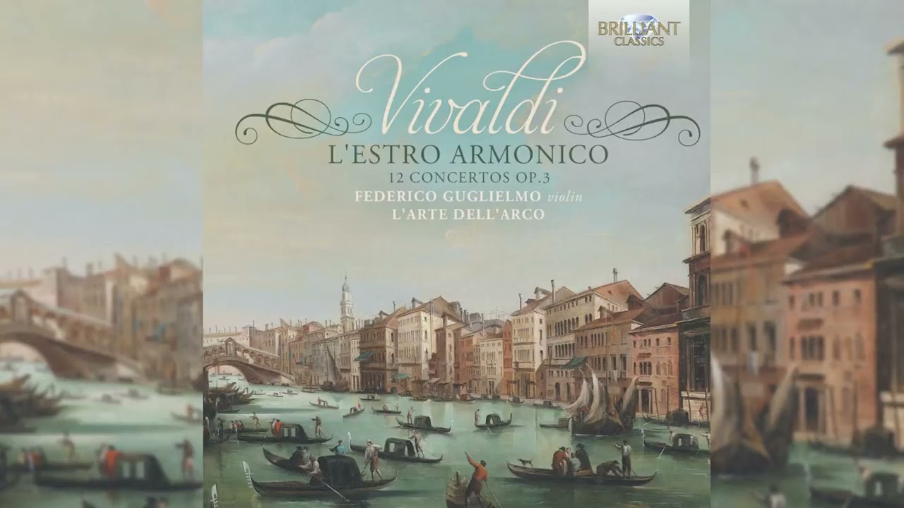 Vivaldi  L'Estro Armonico   12 Concertos, Op  3 Full album1