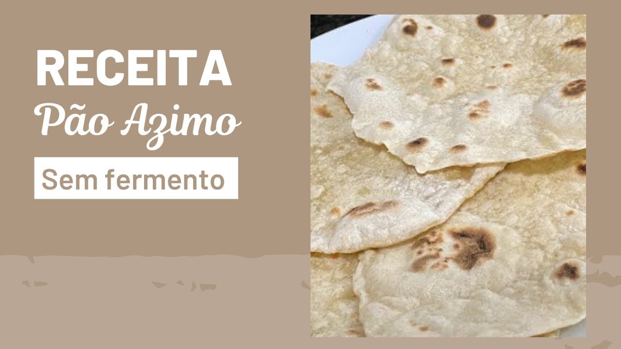 Receita Pão Azimo sem Fermento.