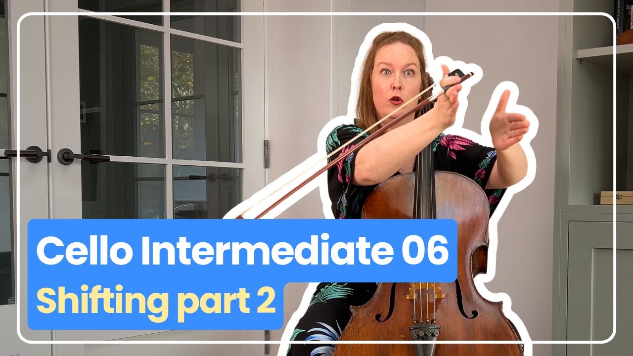 Cello Intermediate 06: Introduction to Shifting (part 2 of 4) | Ailbhe McDonagh