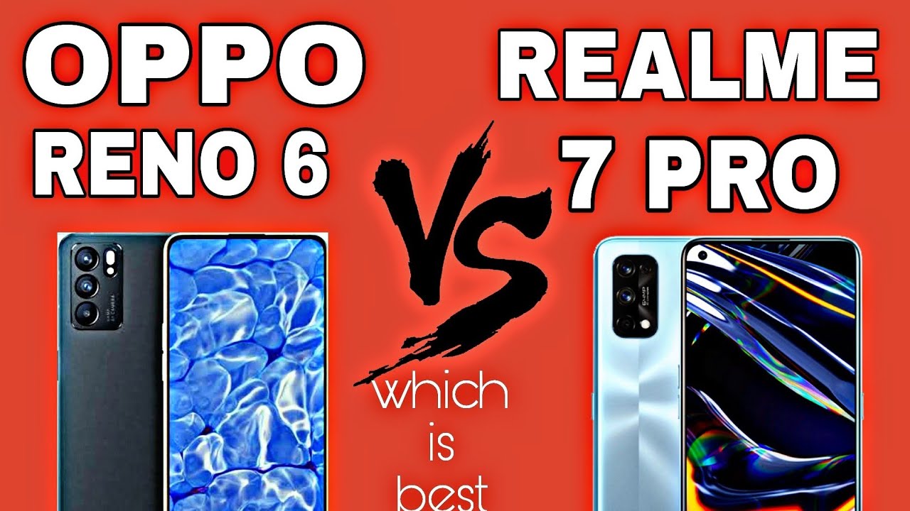 Oppo Reno 6 vs Realme 7 Pro
