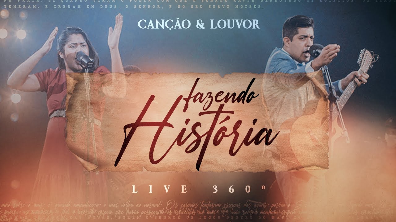 Can&ccedil;&atilde;o e Louvor  - Fazendo Hist&oacute;ria (V&iacute;deo Oficial)
