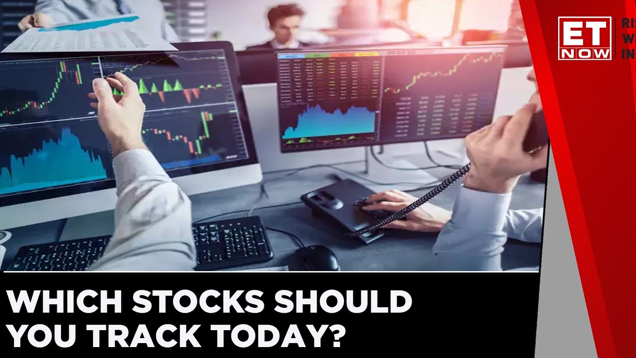 Stocks To Track In Trade Today! | Market News | English News | Latest Update | ET Now