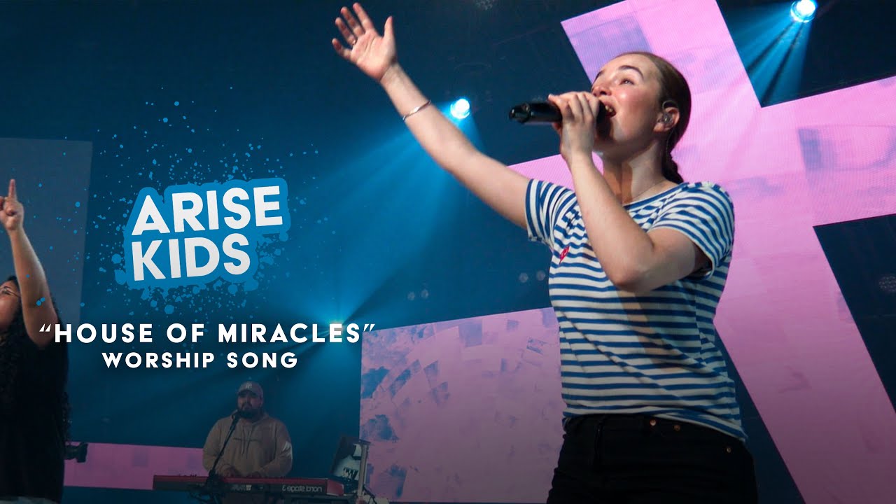 House of Miracles | ARISE Kids Worship | ARISE Kids