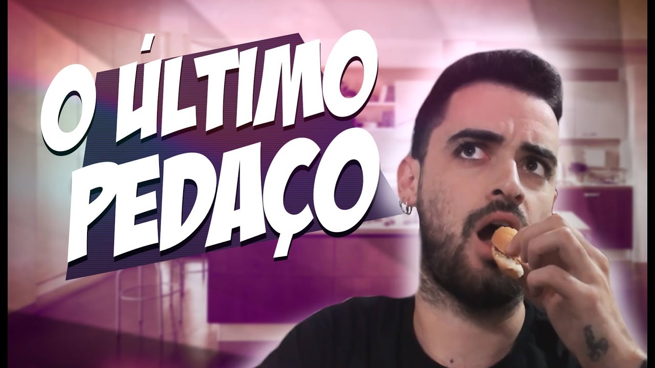 O &Uacute;LTIMO PEDA&Ccedil;O