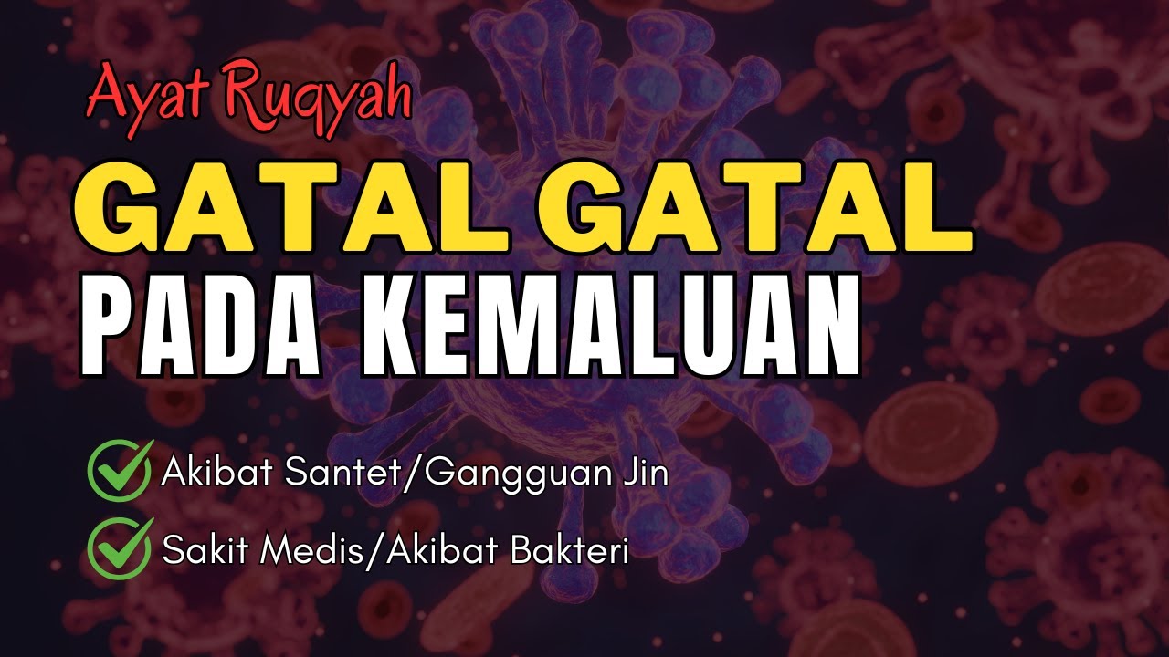 RUQYAH GATAL PADA KEMALUAN