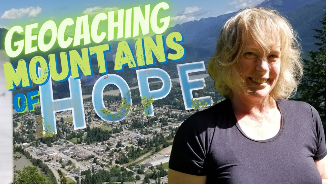 Geocaching Mountains of Hope - Extreme Geocaching Travel Adventures in the Fraser Valley
