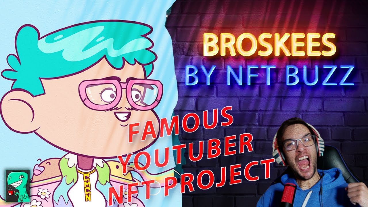 BROSKEES NFT BY NFT BUZZ