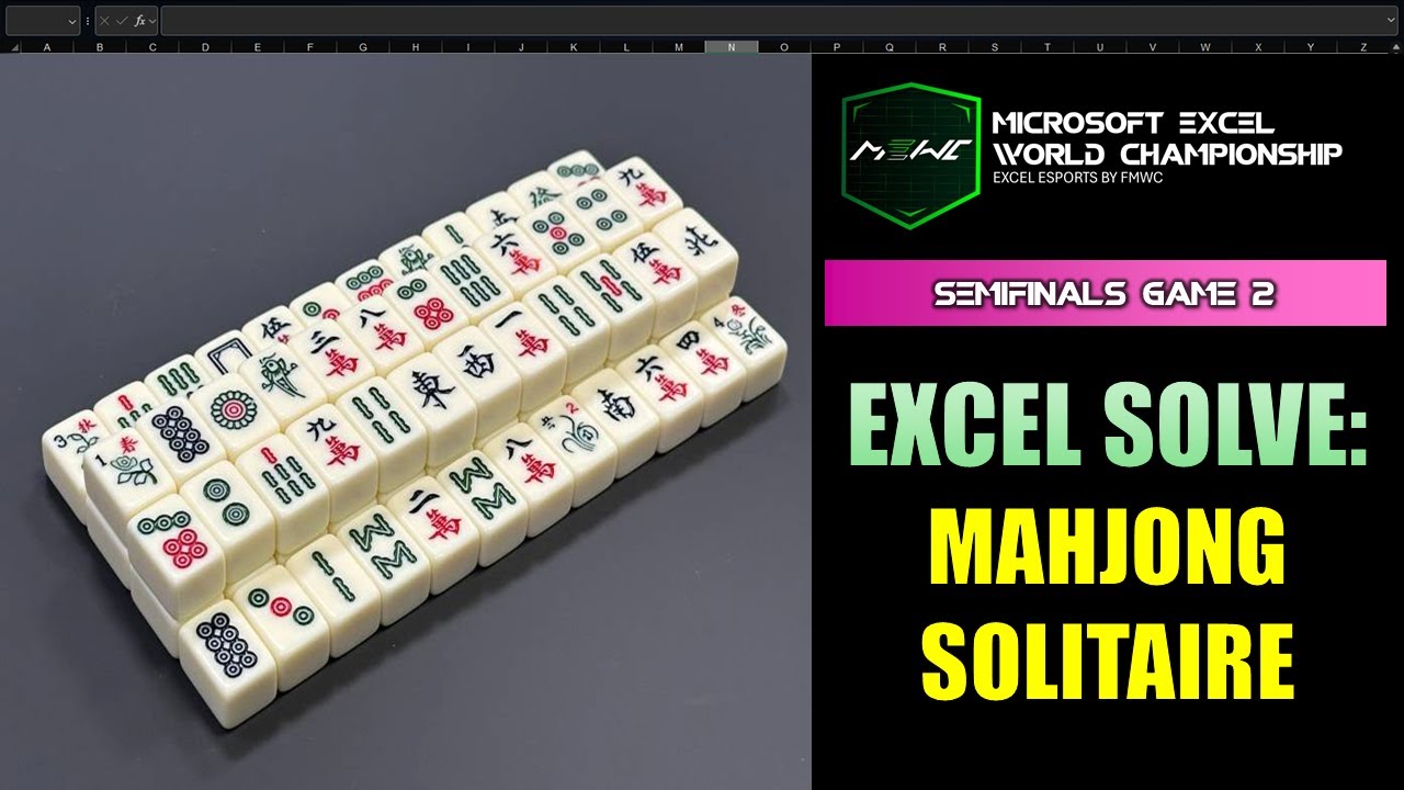 Excel Solve: Mahjong Solitaire (Microsoft Excel World Championship 2025 – Semifinal 2)