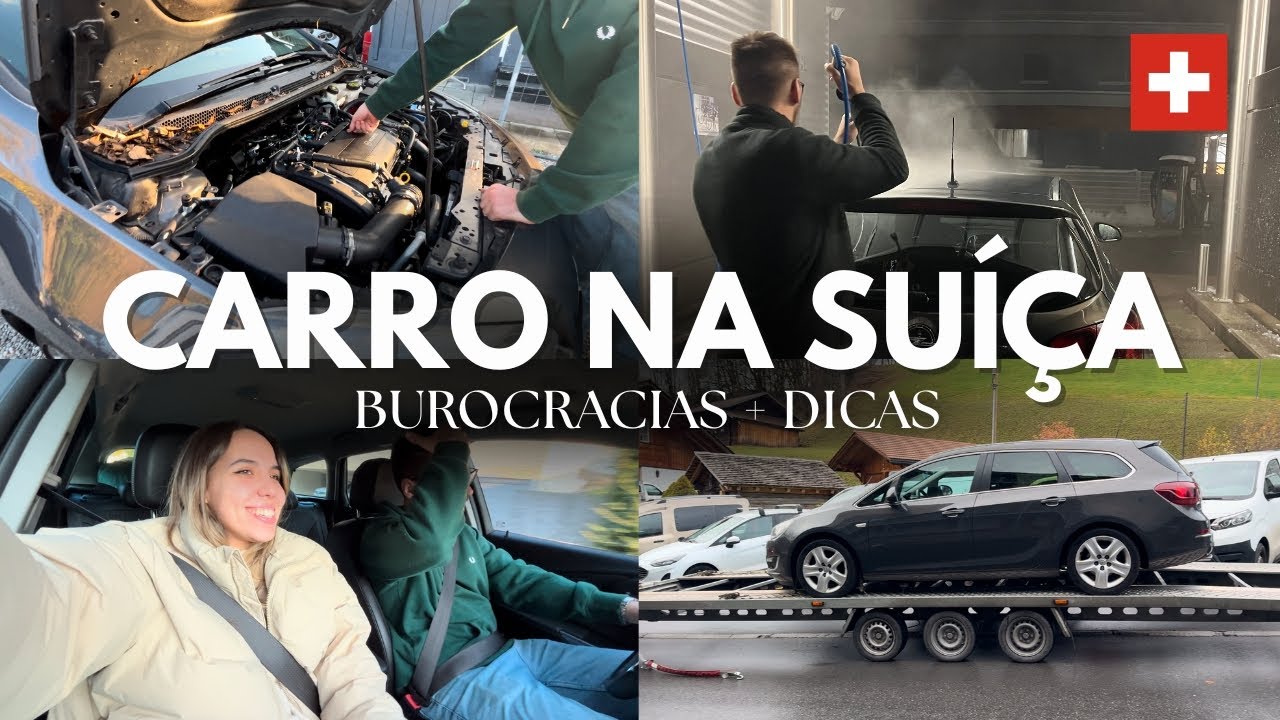 Como Comprar um Carro na Su&iacute;&ccedil;a? 🇨🇭 | NOSSO PASSO A PASSO + DICAS ✨