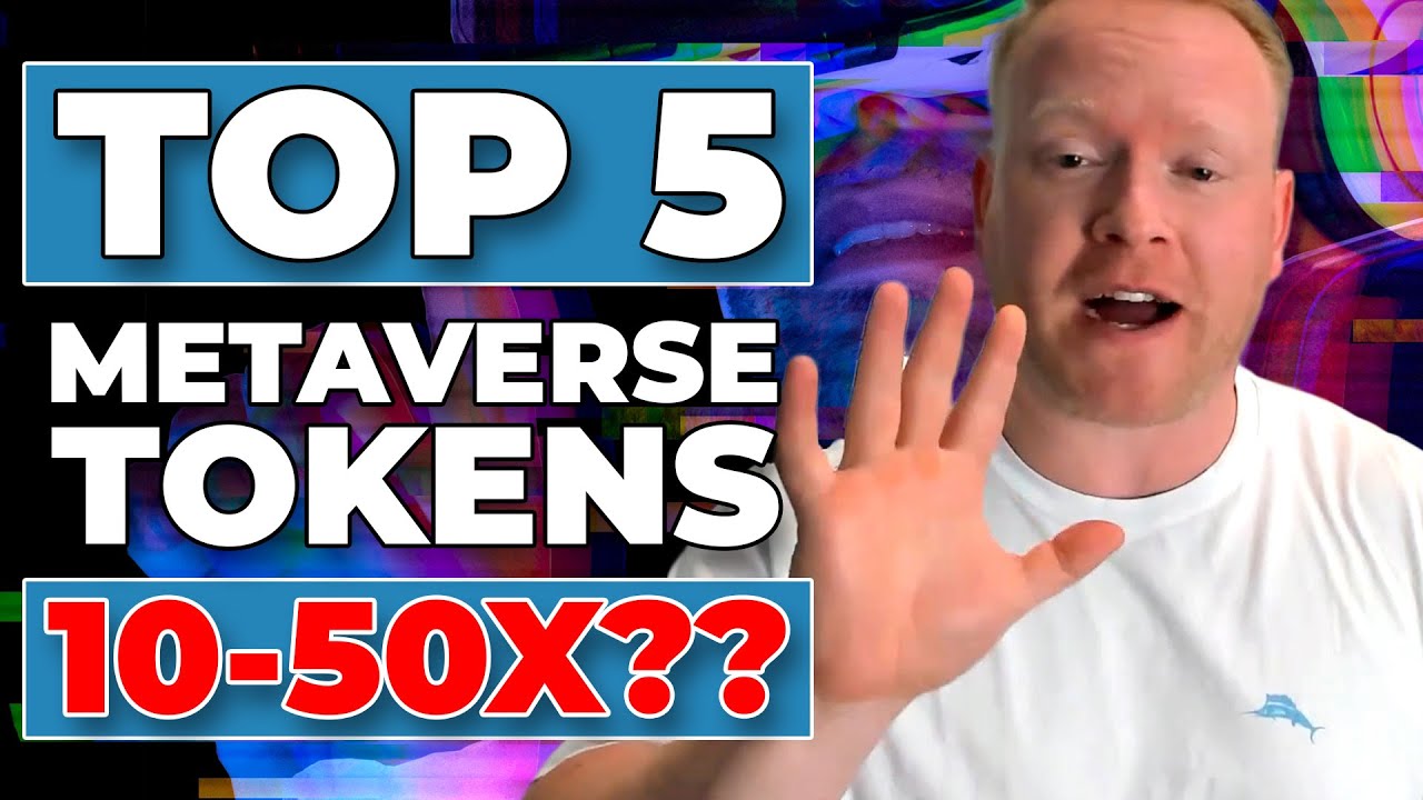 Top 5 Metaverse Tokens To Watch In 2022 👀 | Don't Get Left Behind 🚂