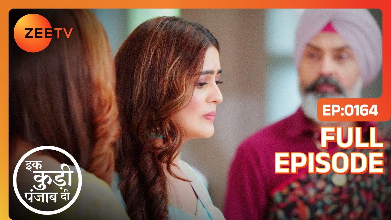 Heer ने Jeet से तलाक क्यों मांगा? - Ikk Kudi Punjab Di - Full Episode 164 - 3 May 2024 - Zee TV