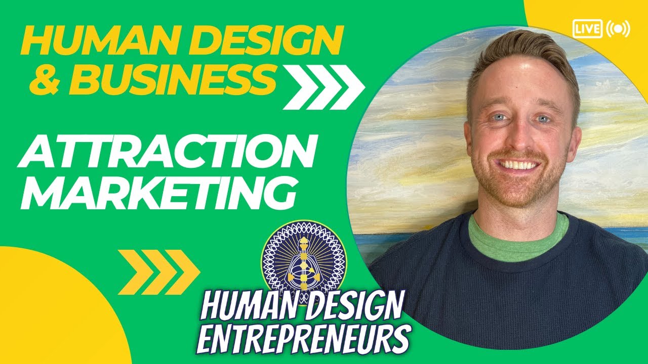 Attraction Marketing With Human Design