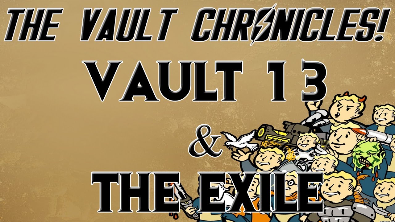FALLOUT Vault Chronicles: Vault 13 & The Exile (Episode #5)